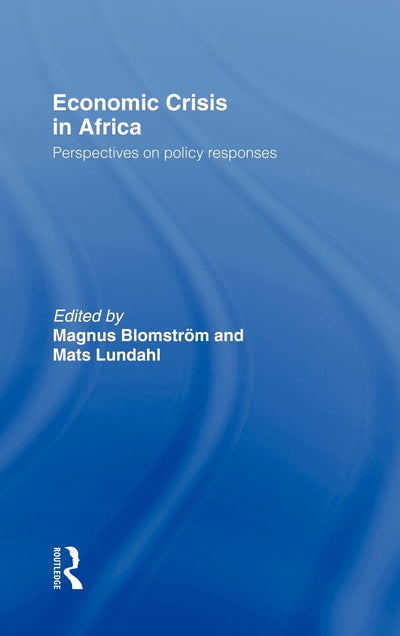 Economic Crisis in Africa: Perspectives on Policy Responses