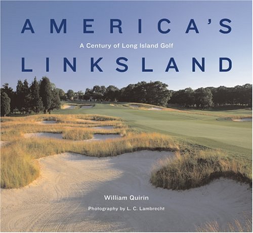 America's Linksland: A Century of Long Island Golf