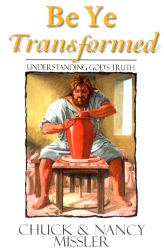 Be Ye Transformed: Understanding God's Truth