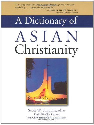 A Dictionary of Asian Christianity