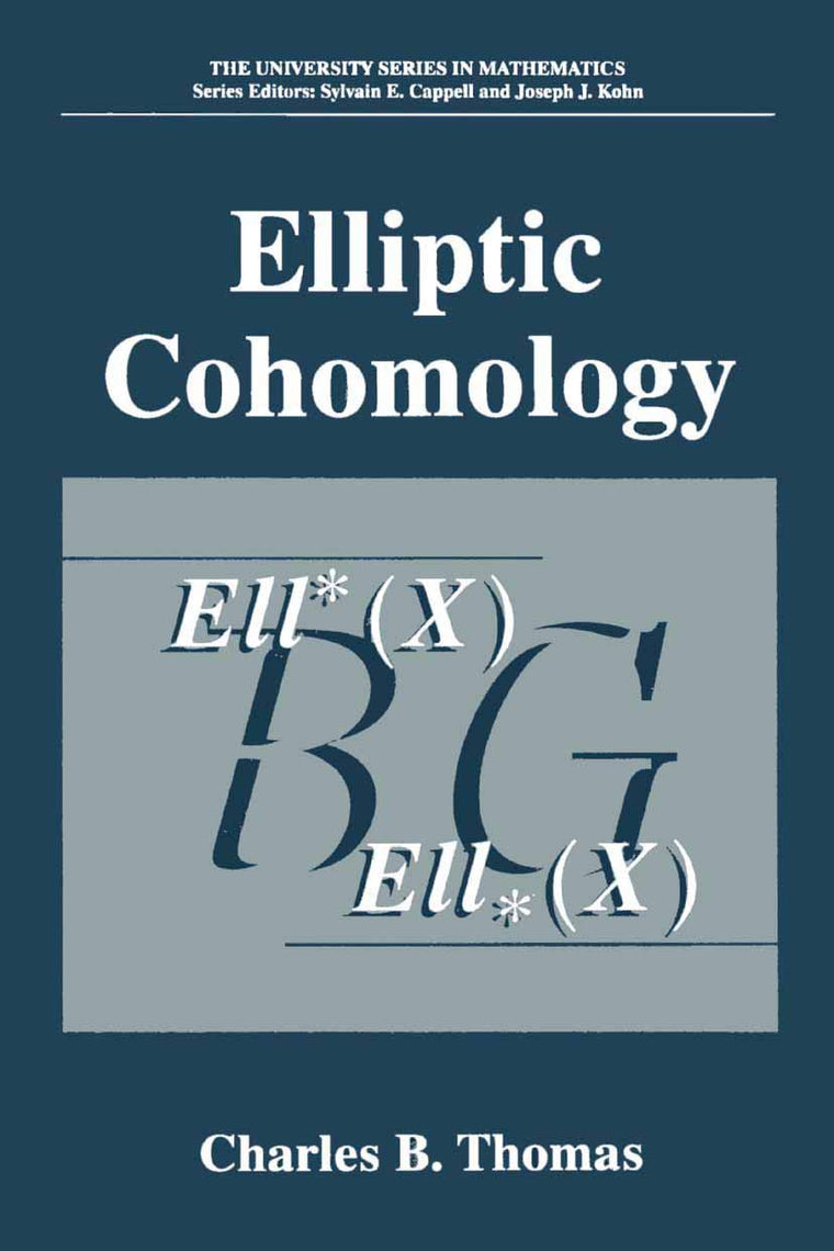 Elliptic Cohomology (University Series in Mathematics)