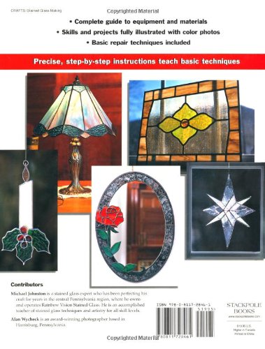 Basic Stained Glass Making: All the Skills and Tools You Need to Get Started (How To Basics) [Paperback] Eric Ebeling; Michael Johnston and Alan Wycheck