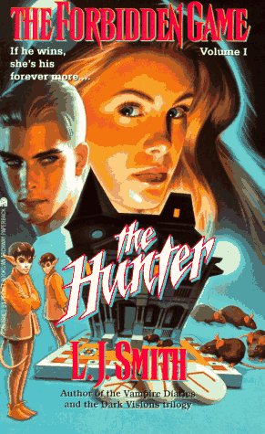 The Hunter (The Forbidden Game, Vol. 1)