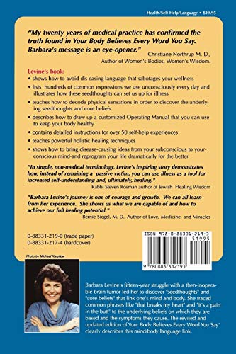 Your Body Believes Every Word You Say: The Language of the Bodymind Connection, Revised and Expanded Edition