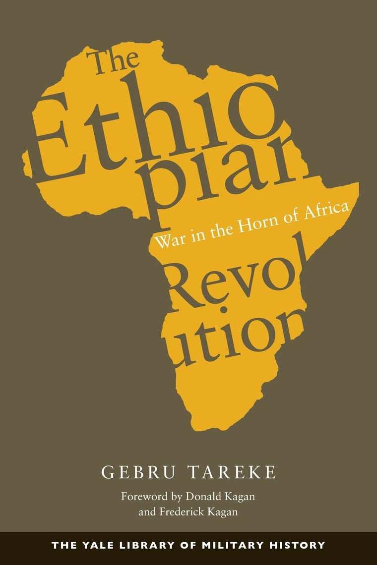 The Ethiopian Revolution: War in the Horn of Africa (Yale Library of Military History)