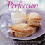 Puff Pastry Perfection: More Than 175 Recipes for Appetizers, Entrees, & Sweets Made with Frozen Puff Pastry Dough