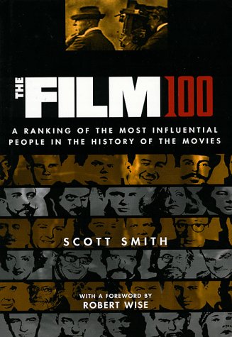 The Film 100: A Ranking of the Most Influential People in the History of the Movies