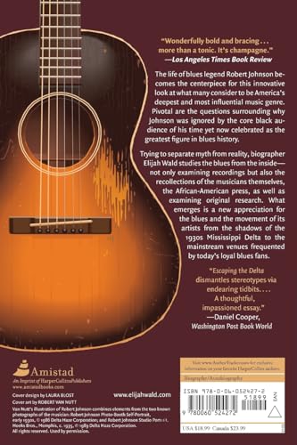 Escaping the Delta: Robert Johnson and the Invention of the Blues
