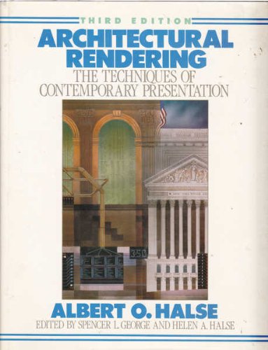 Architectural Rendering: The Techniques of Contemporary Presentations, 3rd Edition