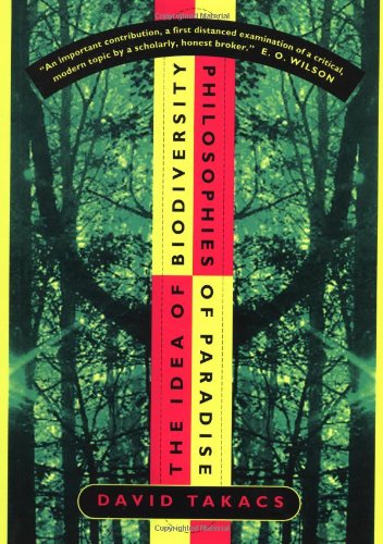 The Idea of Biodiversity: Philosophies of Paradise