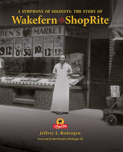 A Symphony of Soloists: The Story of Wakefern and ShopRite