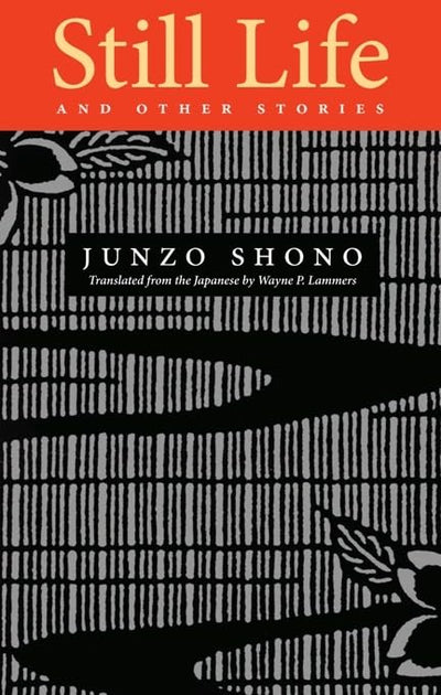 Still Life and Other Stories (Rock Spring Collection of Japanese Literature)