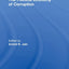 The Political Economy of Corruption (Routledge Contemporary Economic Policy Issues Series)