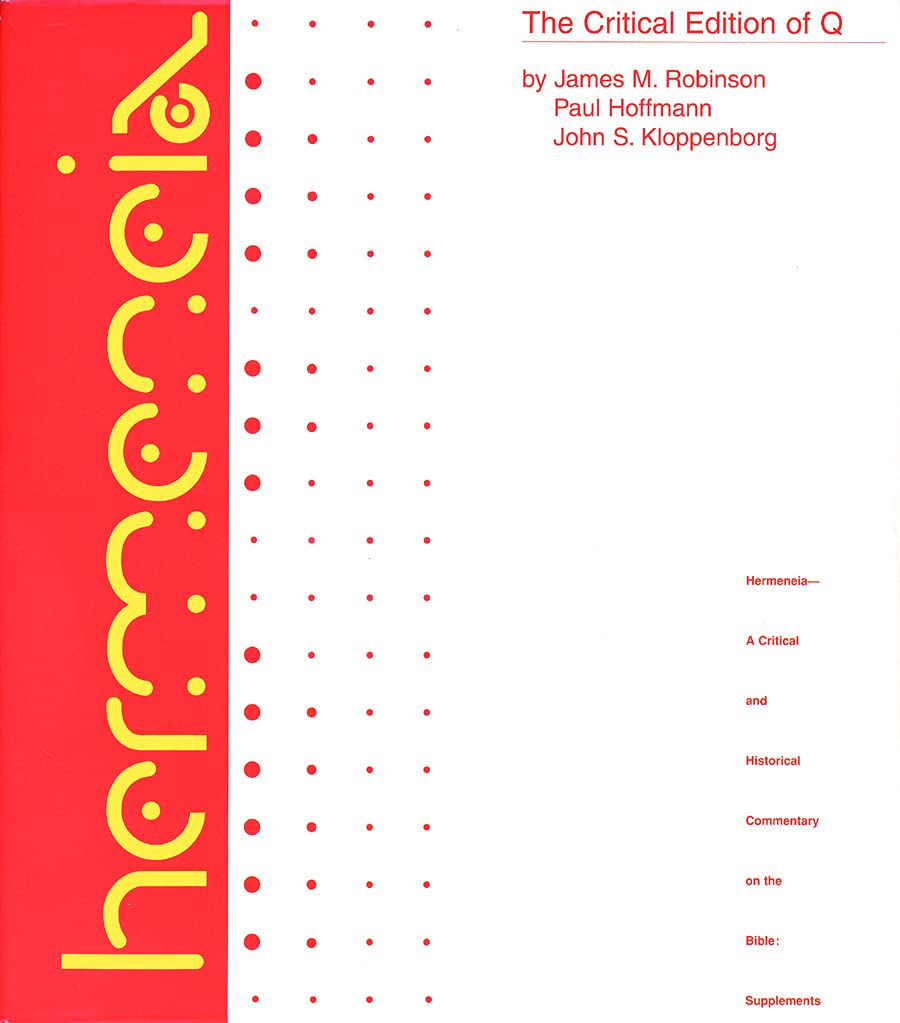The Critical Edition of Q (Hermeneia)