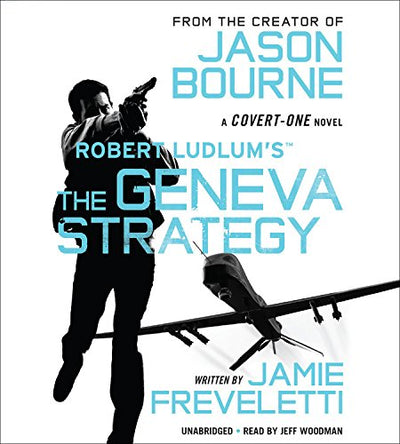 Robert Ludlum's (TM) The Geneva Strategy (Covert-One Series, 11)