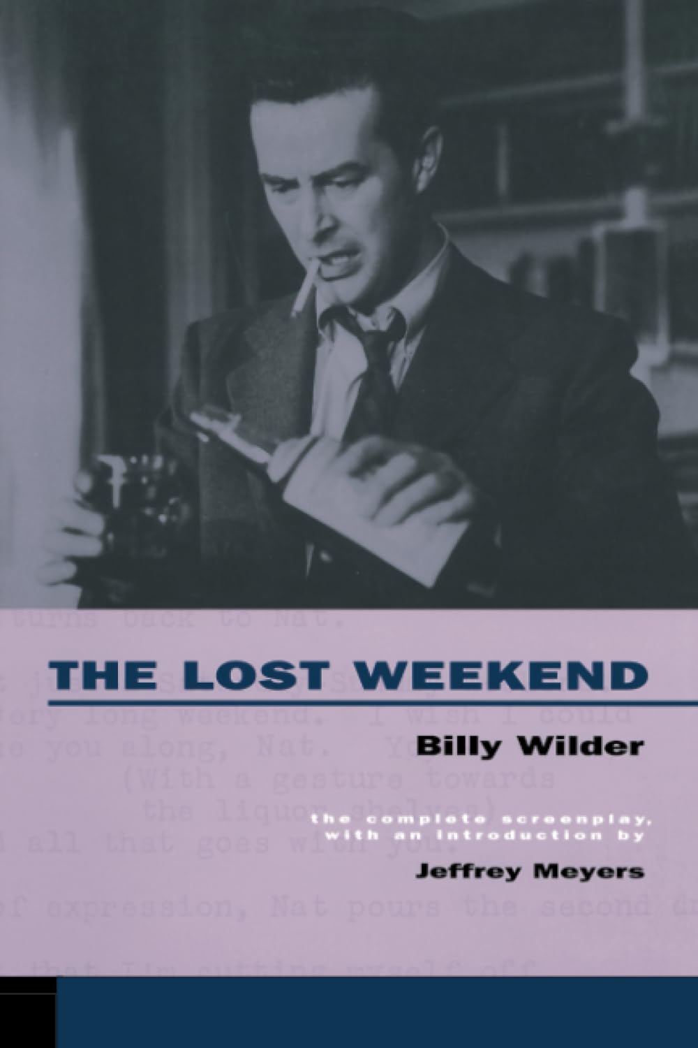 Lost Weekend: The Complete Screenplay