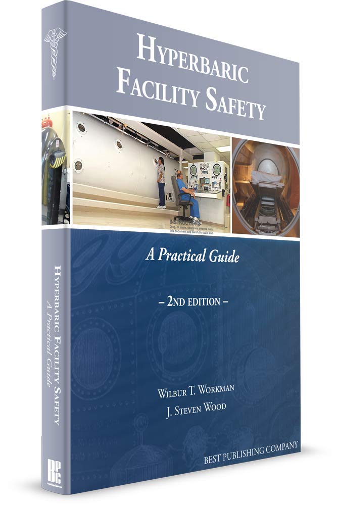 Hyperbaric Facility Safety: A Practical Guide, Second Edition