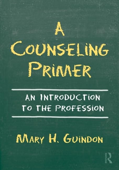 A Counseling Primer: An Introduction to the Profession