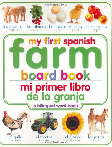 My First Farm Board Book: Spanish/English (My First Board Books, Bilingual)