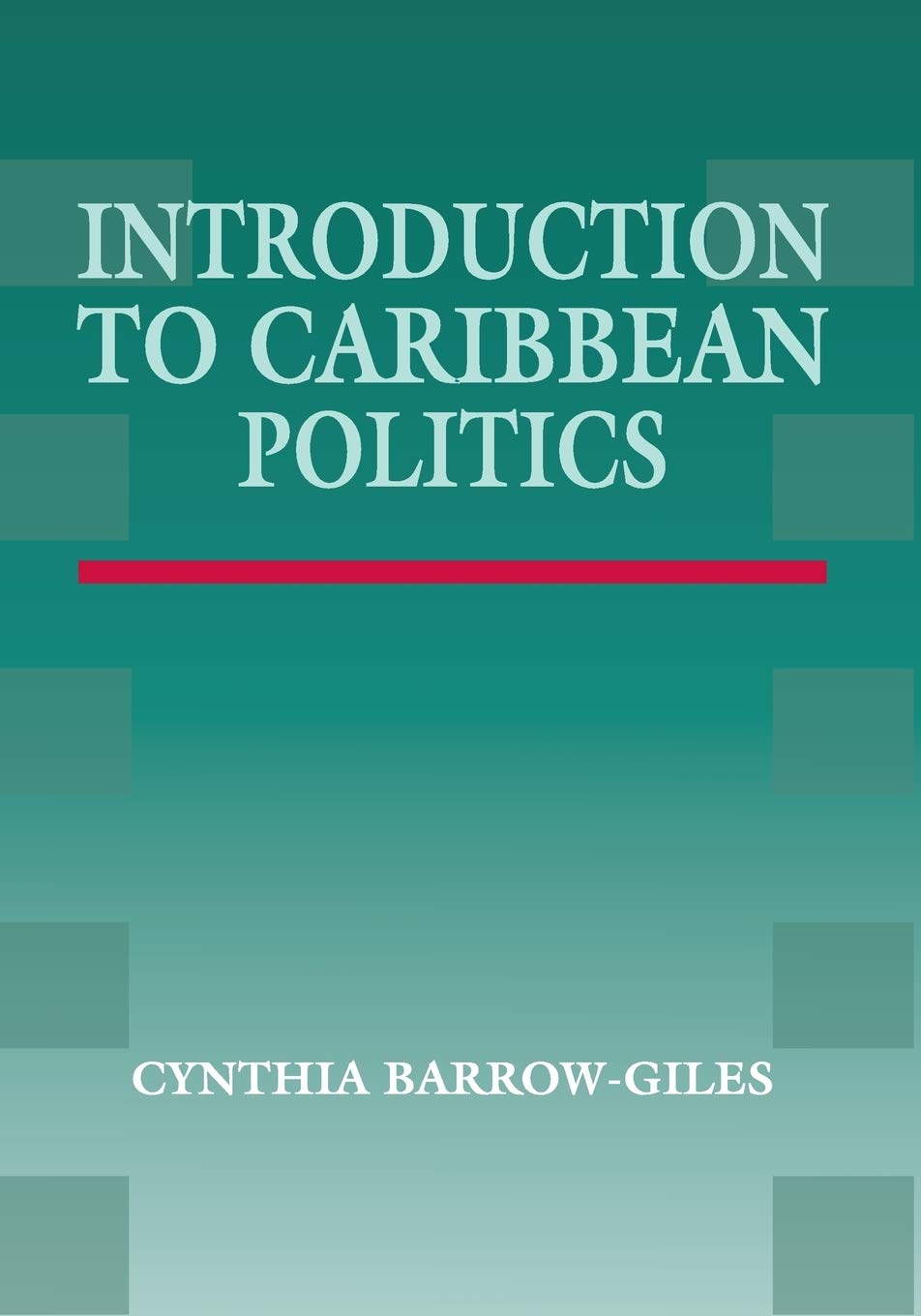 Introduction to Caribbean Politics: Text and Readings
