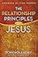 The Relationship Principles of Jesus: How to Love Like Jesus