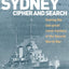 Sydney, Cipher, and Search: Solving the Last Great Naval Mystery of the Second World War