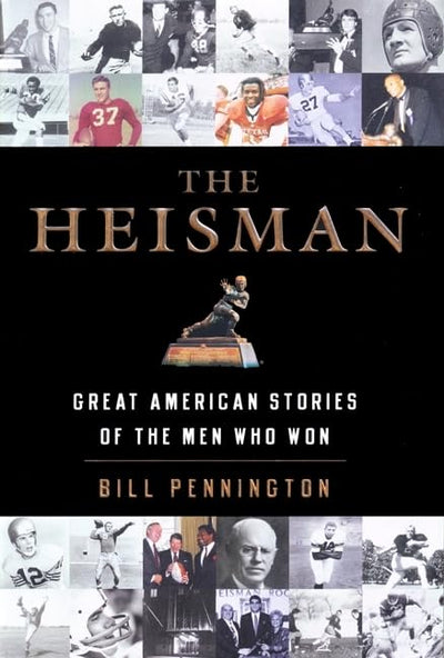The Heisman: Great American Stories of the Men Who Won