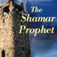 The Shamar Prophet