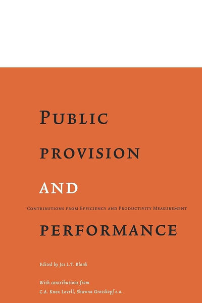 Public Provision and Performance: Contributions from Efficiency and Productivity Measurement (0)