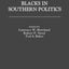 Blacks in Southern Politics: