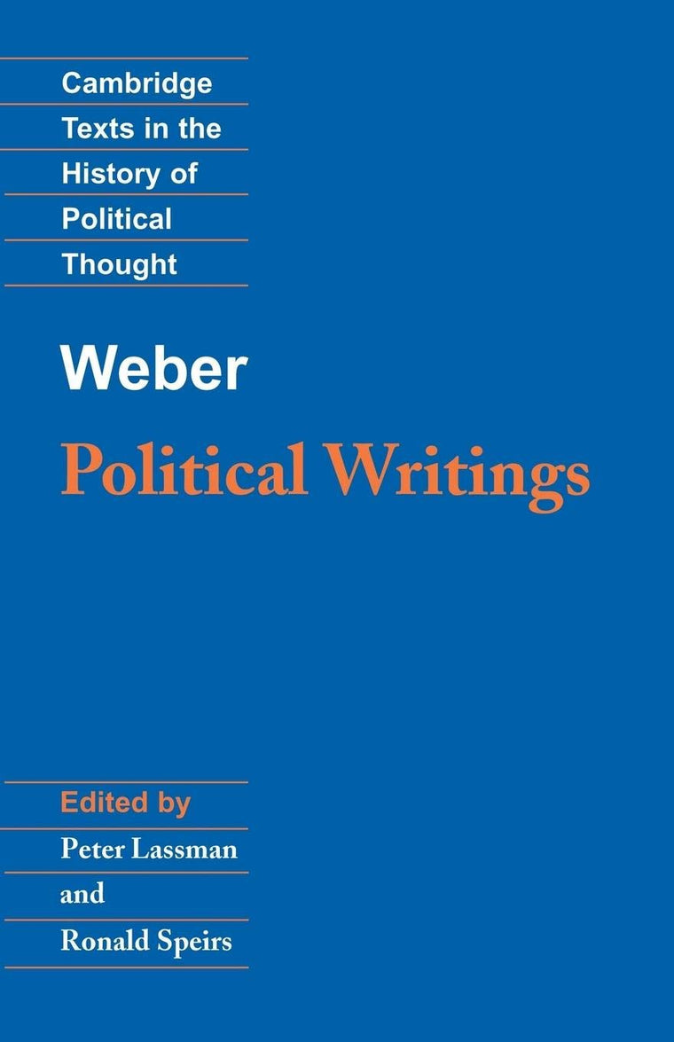 Weber: Political Writings (Cambridge Texts in the History of Political Thought)