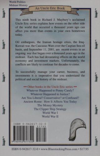 The Thousand Year War in the Mideast: How It Affects You Today (An Uncle Eric Book)