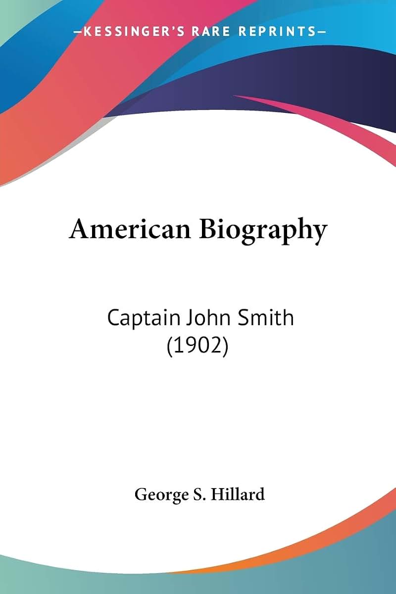 American Biography: Captain John Smith (1902)