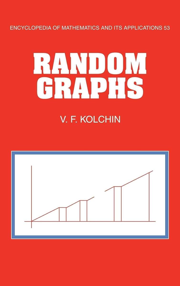Random Graphs (Encyclopedia of Mathematics and its Applications, Series Number 53)