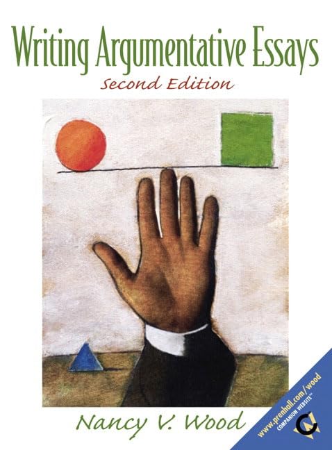 Writing Argumentative Essays by Wood, Nancy V.