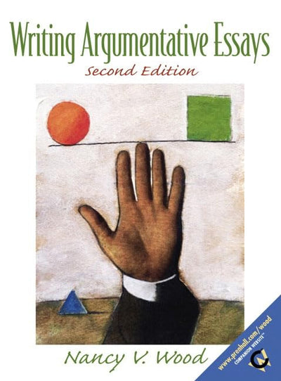 Writing Argumentative Essays by Wood, Nancy V.