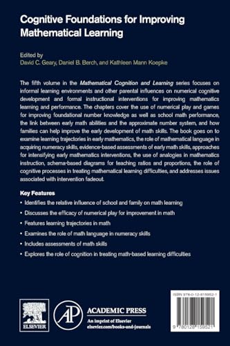 Cognitive Foundations for Improving Mathematical Learning (Volume 5) (Mathematical Cognition and Learning (Print), Volume 5)