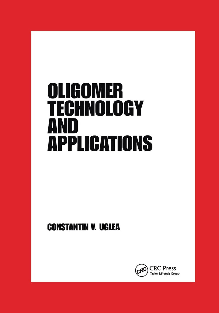 Oligomer Technology and Applications (Plastics Engineering)