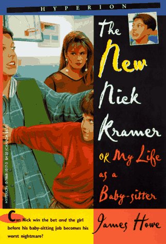 The New Nick Kramer: Or My Life As a Babysitter