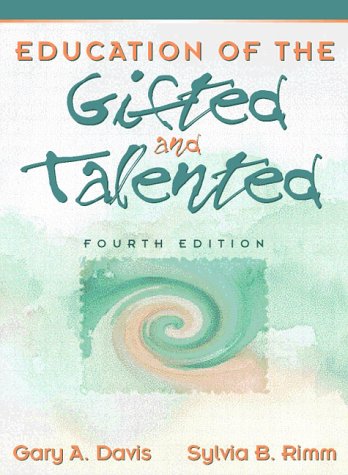 Education of the Gifted and Talented (4th Edition)