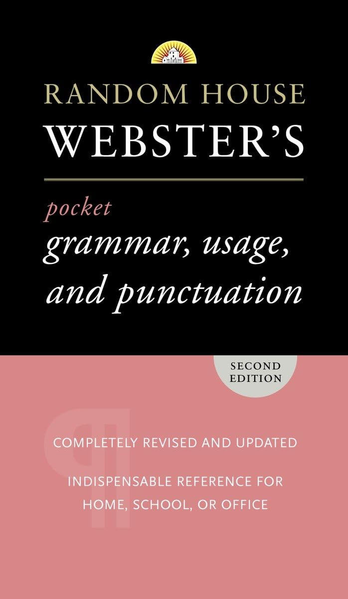 Random House Webster's Pocket Grammar, Usage, and Punctuation: Second Edition (Pocket Reference Guides)