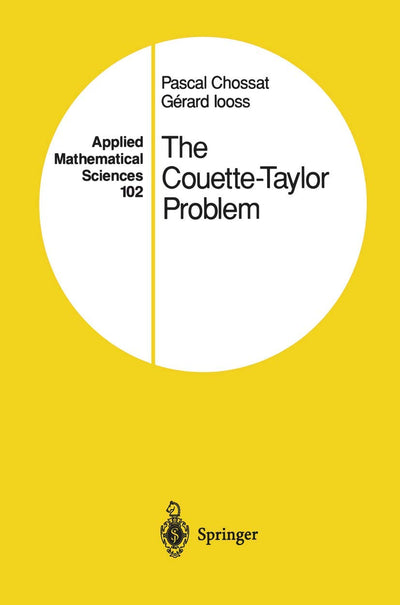 The Couette-Taylor Problem (Applied Mathematical Sciences, 102)