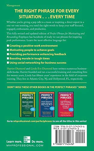 Perfect Phrases for Motivating and Rewarding Employees, Second Edition: Hundreds of Ready-to-Use Phrases for Encouraging and Recognizing Employee Excellence