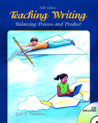 Teaching Writing: Balancing Process and Product