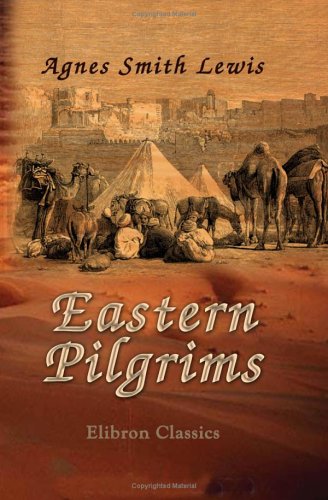 Eastern Pilgrims: The travels of three ladies