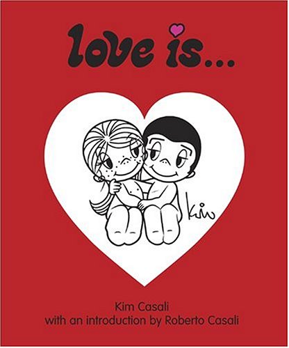 Love Is... by Casali, Kim (New)