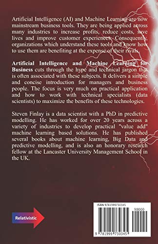 Artificial Intelligence and Machine Learning for Business: A No-Nonsense Guide to Data Driven Technologies