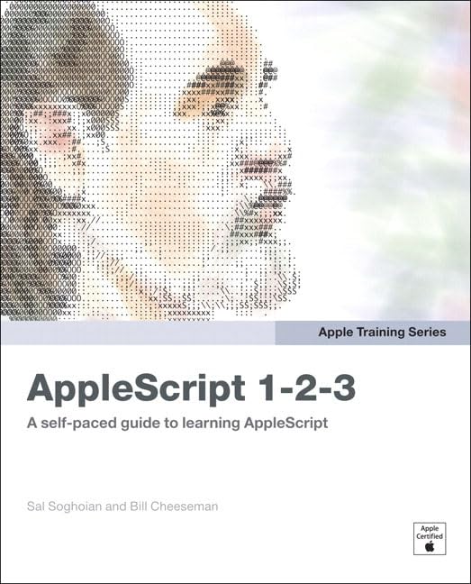 Apple Training Series: AppleScript 1-2-3 by Soghoian, Sal