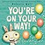 You're On Your Way! (You’re Finally Here!, 2)