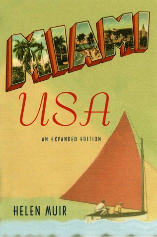 Miami, U.S.A. (Florida History and Culture)